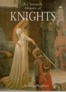 A chronicle History of Knights / O cronica istorica a cavalerilor