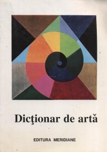 Dictionar de arta - Forme, tehnici, stiluri artistice