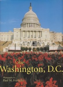 Our Washington D.C. / Washingtonul nostru