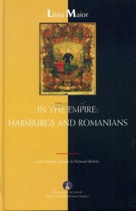 In the empire: Hasburgs and Romanians