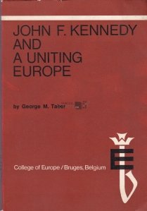 John F. Kennedy and a uniting Europe