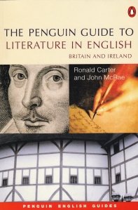 The penguin guide to literature in english / Ghid de literatura engleza britanica si irlandeza