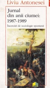 Jurnal din anii ciumei: 1987-1989