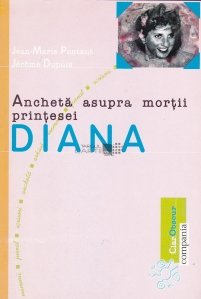 Ancheta asupra mortii printesei Diana