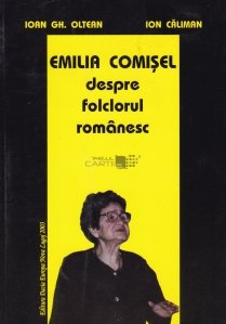 Emilia Comisel despre folclorul romanesc