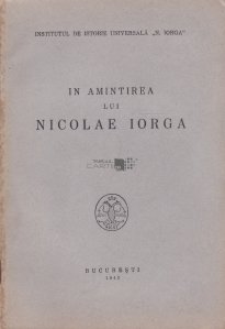 In amintirea lui Nicolae Iorga