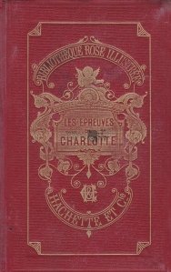 Les epreuves de Charlotte / Testele lui Charlotte