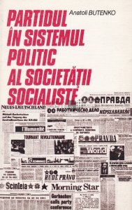Partidul in sistemul politic al societatii socialiste