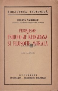 Probleme de psihologie religioasa si filosofie morala