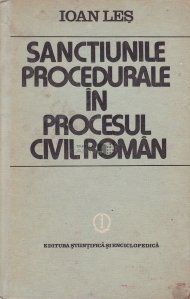 Sanctiunile procedurale in procesul civil roman