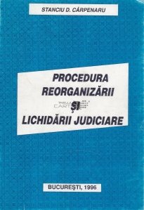 Procedura reorganizarii si lichidarii judiciare