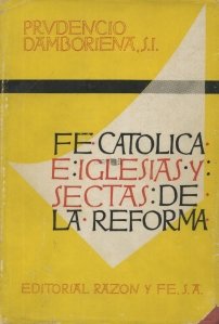 Fe catolica e iglesias y sectas de la reforma