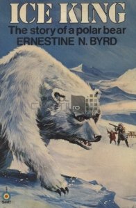 Ice King / Regele ghetii: povestea unui urs polar