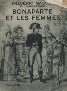 Bonaparte et les femmes / Bonaparte si femeile