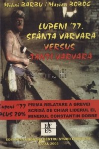 Lupeni '77. Sfanta Varvara versus tanti Varvara