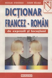 Dictionar francez-roman de expresii si locutiuni