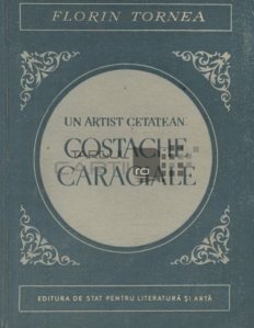 Un artist cetatean: Costache Caragiale