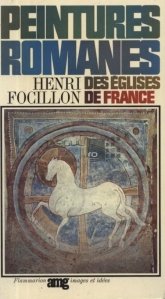 Peintures romanes des eglises de France / Picturi romane din bisericile franceze
