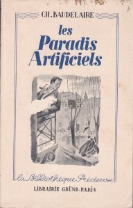 Les paradis artificiels / Pradisurile artificiale