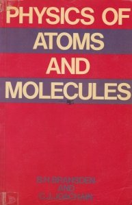 Physics of atoms and molecules / Fizica atomilor și a moleculelor