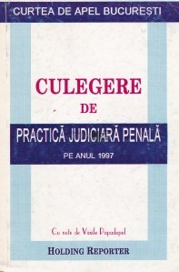 Culegere de practica judiciara penala pe anul 1997