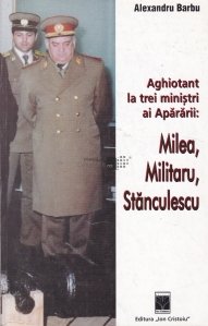 Aghiotant la trei ministri ai apararii: Milea, Militaru, Stanculescu
