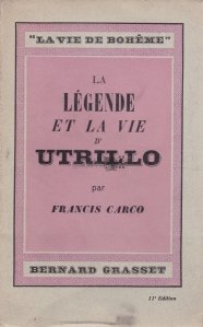 La legende et la vie d'Utrillo / Legenda si viata lui Utrillo