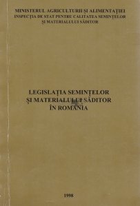 Legislatia semintelor si materialului saditor in Romania