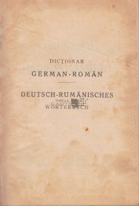 Dictionar german-roman/Deutsch-Rumanisches Worterbuch