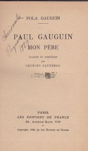 Paul Gauguin, mon pere / Paul Gauguin, tatal meu