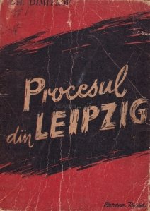 Documente, scrisori si insemnari in legatura cu procesul din Leipzig