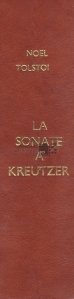 La sonate a Kreutzer. Les Cosaques / Sonata Kreutzer. Cazacii
