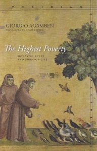 The Highest Poverty / Reguli si stil de viata monahal