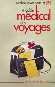 Le guide medical des voyages / Ghid medical de calatorie