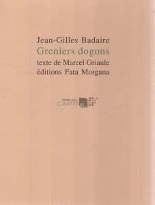Jean-Gilles Badaire. Greniers dogons