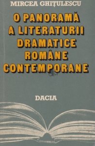 O panorama a literaturii dramatice romane contemporane