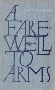 A farewell to arms / Adio, arme