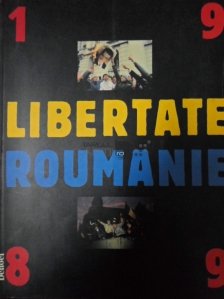 1989: Libertate Roumanie