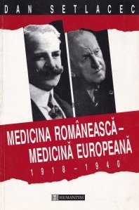 Medicina romaneasca - medicina europeana (1918-1940)