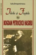 Ideile si faptele lui Bogdan Petriceicu Hasdeu