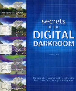 Secrets of the Digital Darkroom / Secretele camerei obscure digitale