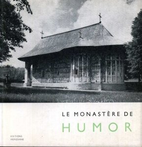 Le monastere de Humor / Manastirea Humor