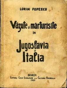 Vazute si marturisite in Jugoslavia si Italia
