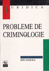 Probleme de criminologie