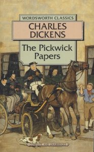 The Pickwick Papers / Documente postume ale Clubului Pickwick