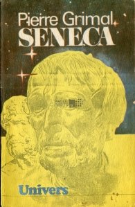 Seneca sau Constiinta Imperiului