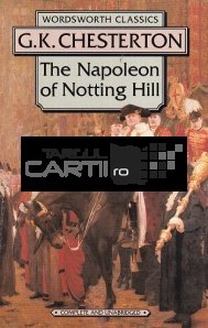 The Napoleon of the Notting hill / Napoleonul din Notting Hill