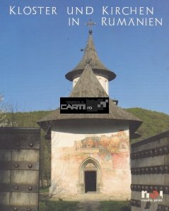Kloster und kirchen in Rumanie / Manastiri si biserici din Romania
