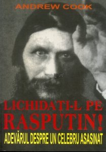 Lichidati-l pe Rasputin!