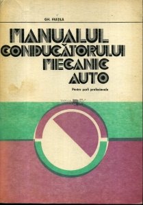 Manualul conducatorului mecanic auto